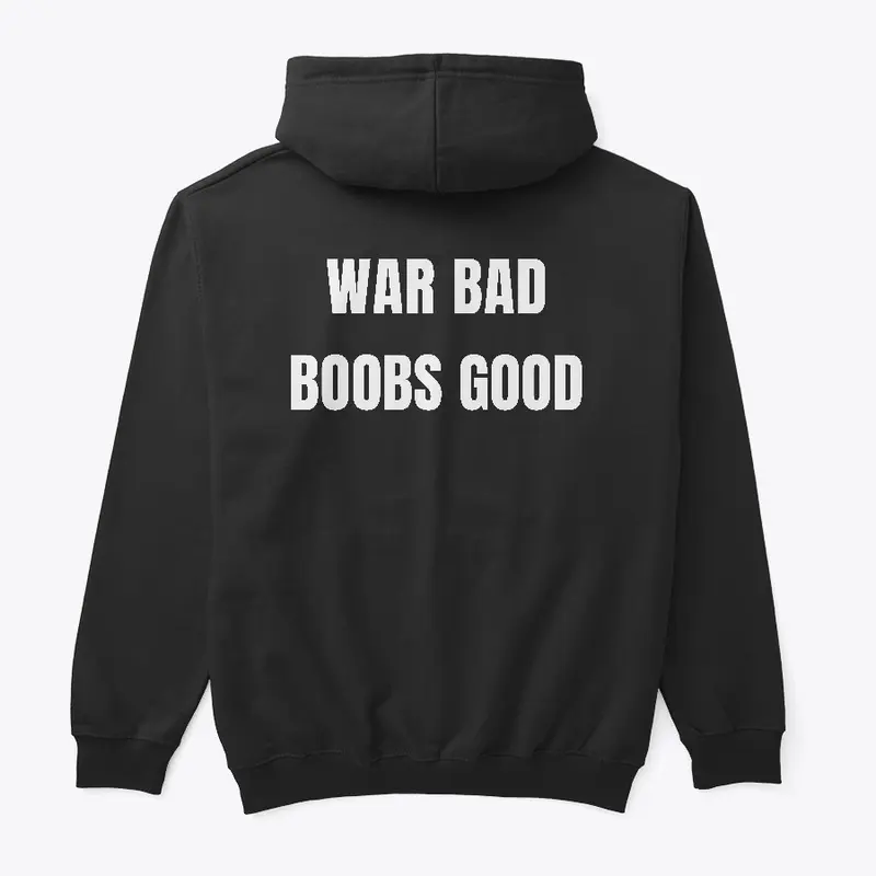 War bad Boobs good